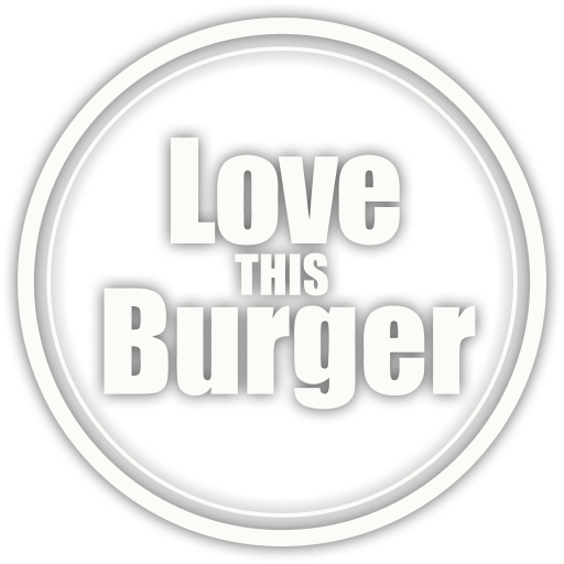 Love This Burger